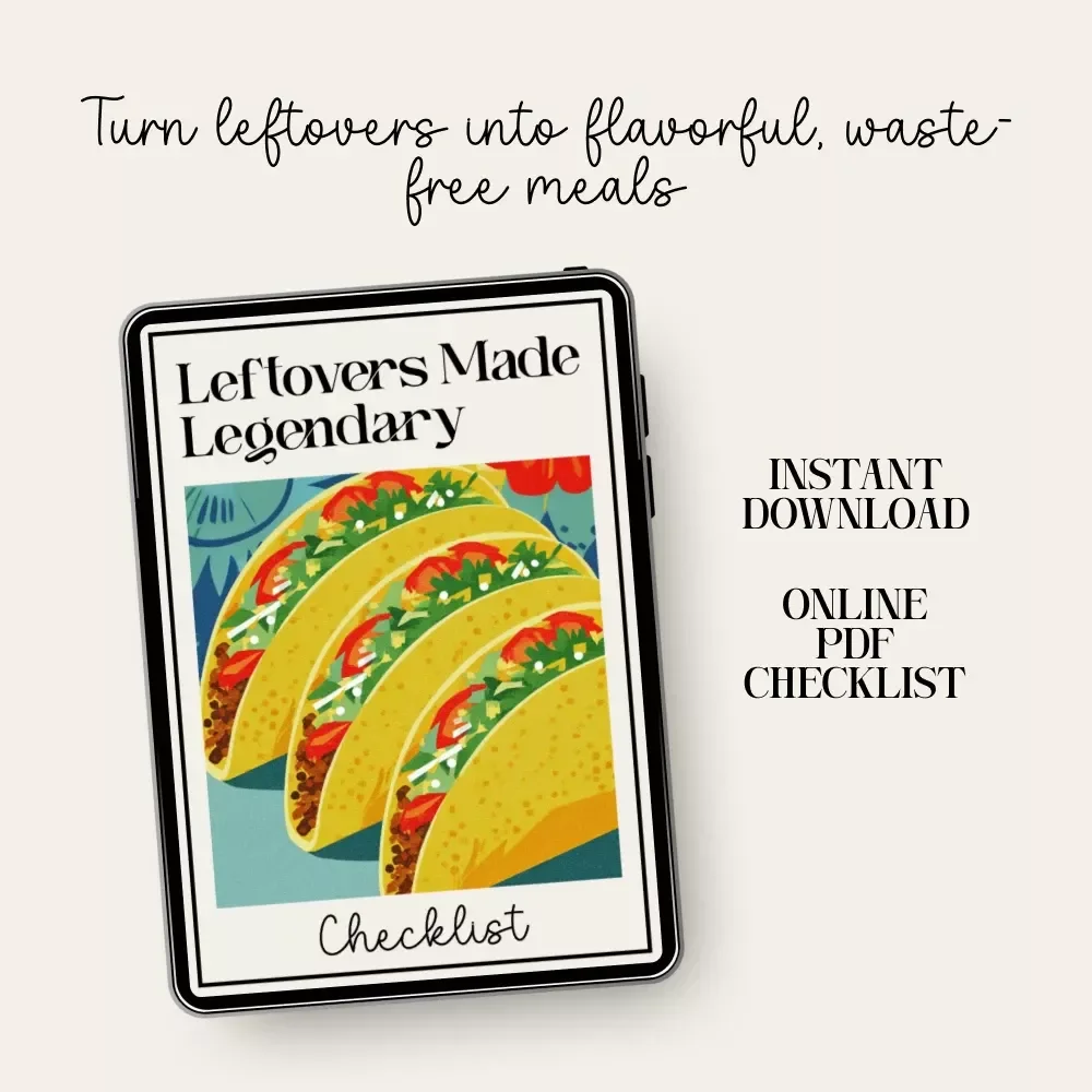 Leftovers Made Legendary Checklist | How to Use Leftover Comfort Food in New Ways | Digital Download Kitchen Guide