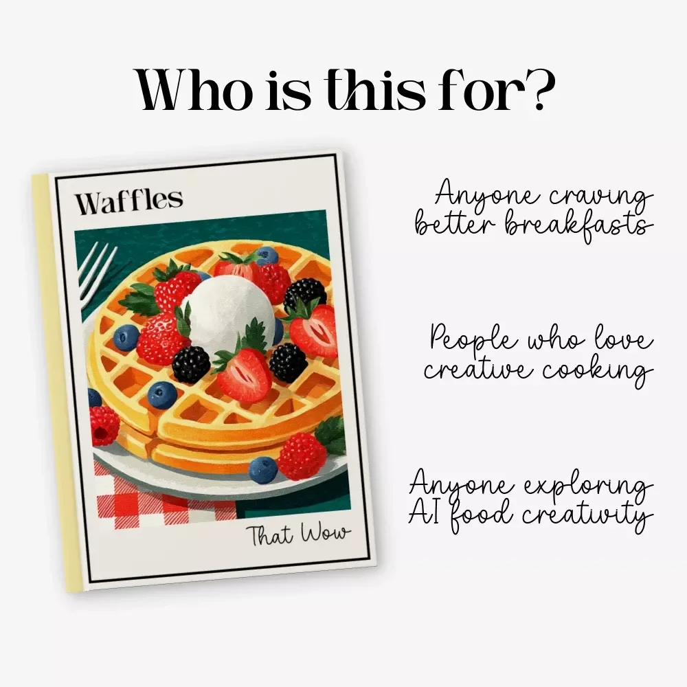 Waffles That Wow | Ultimate waffles recipe Guide + Creative Toppings, Styling & AI Waffle Art