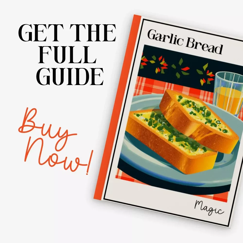 Garlic Bread Magic: Ultimate Digital Guide, eBook & Checklist for Perfect Homemade Garlic Bread, Flavor Tips, Baking Techniques, and AI-Enhanced Recipes