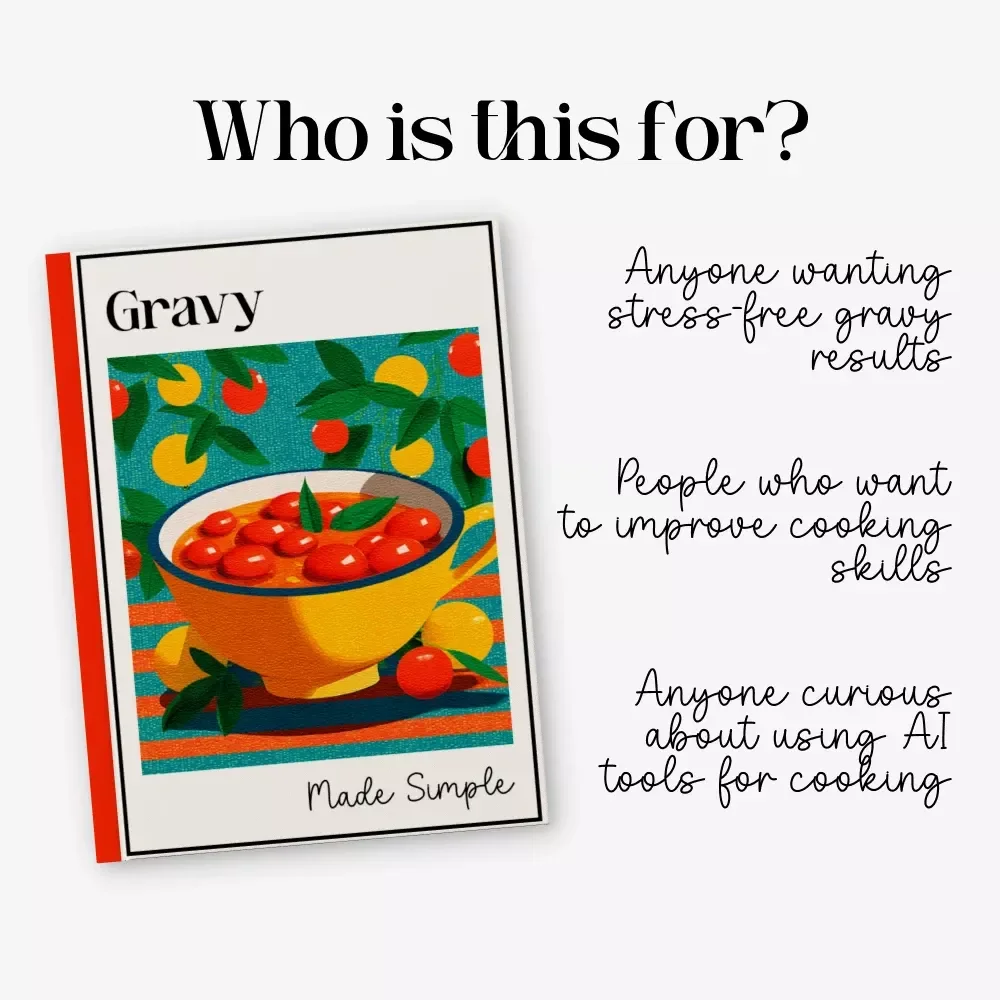Gravy Made Simple – Digital Download Guide, Easy Gravy eBook for Beginners, Homemade Gravy Techniques, Flavor Variations & AI Cooking Tips