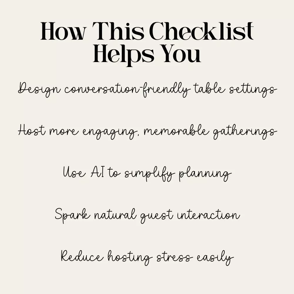The Checklist for Tables That Spark Conversation – Digital Checklist for Tips for Setting a Table That Invites Conversation, Host & Dinner Party Styling Guide