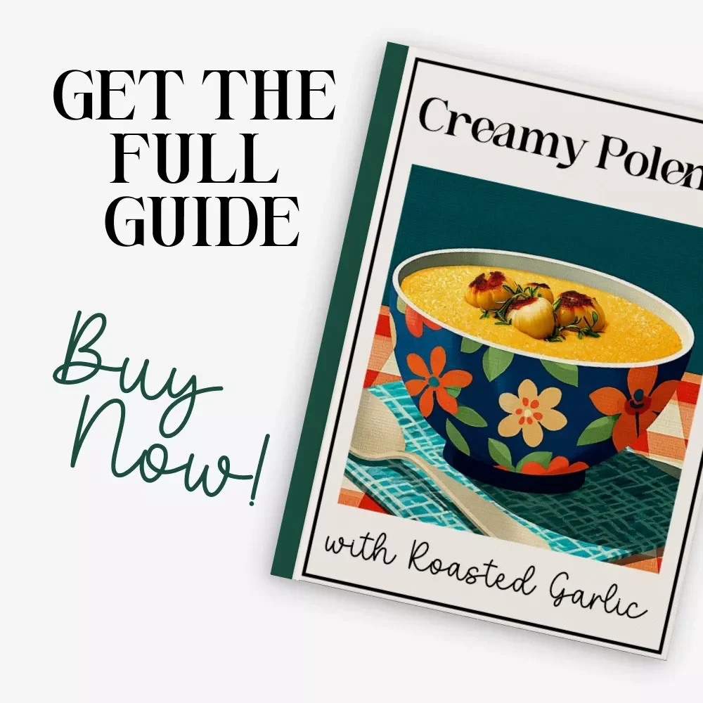 Creamy Polenta with Roasted Garlic — Comfort Food Guide | Printable Cooking eBook | creamy polenta with roasted garlic recipe | Digital Download