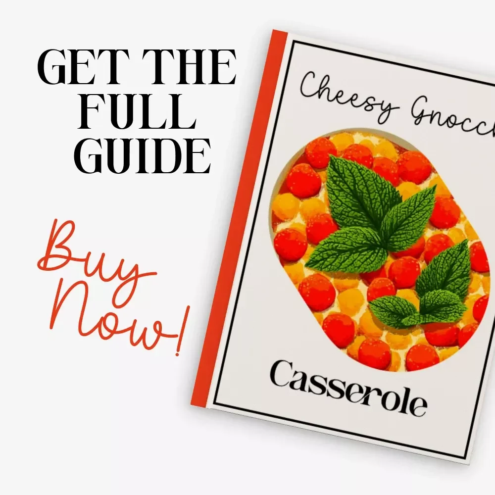 Cheesy Gnocchi Casserole – Complete Comfort Food Guide | How to Make Cheesy Gnocchi Casserole at Home | Easy Family Dinner eBook