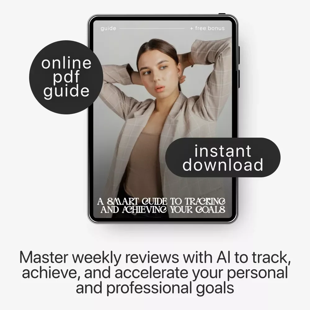 A Smart Guide to Tracking and Achieving Your Goals – AI Weekly Review System for Goals, eBook, Checklist, Productivity Guide
