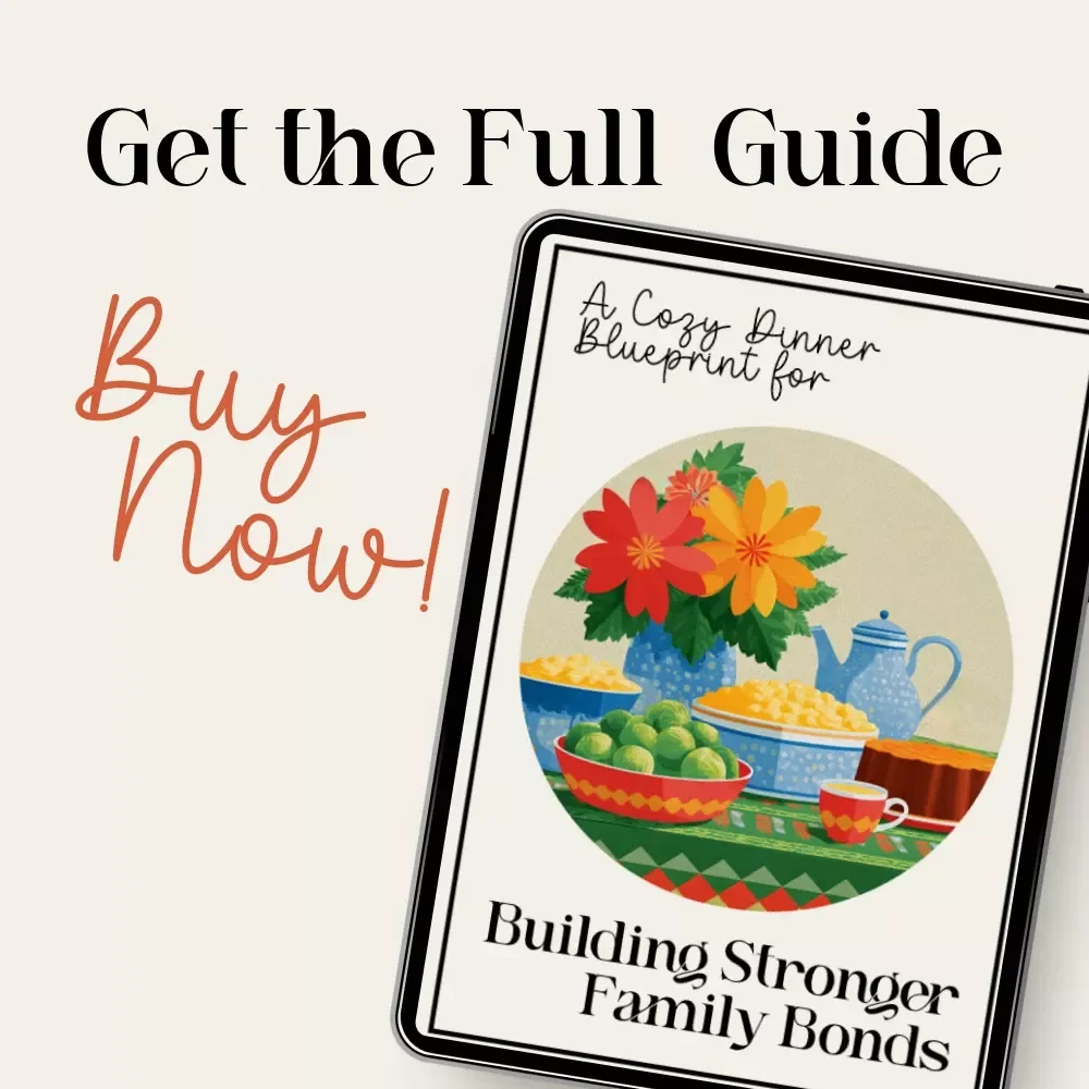 A Cozy Dinner Blueprint for Building Stronger Family Bonds | Family Dinner Guide | Cozy Meal Planning | Digital Download for Meaningful Family Connection