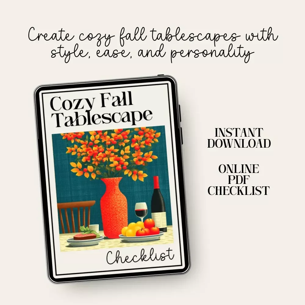 Cozy Fall Tablescape Checklist – Printable Autumn Decor Guide for Hosting, Dining & Cozy Fall Tablescape Ideas
