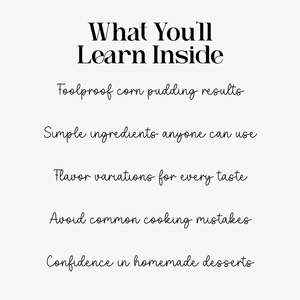 Mastering Homemade Corn Pudding – Complete Guide | Easy Homemade Corn Pudding Recipe eBook, Step-by-Step Southern Comfort Dessert, Printable Digital Download