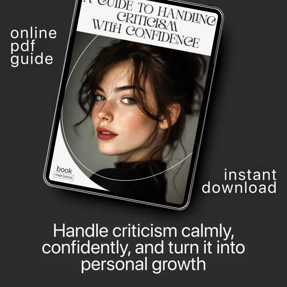 A Guide to Handling Criticism with Confidence | How to Handle Criticism Calmly eBook | Digital Download for Emotional Intelligence & Communication