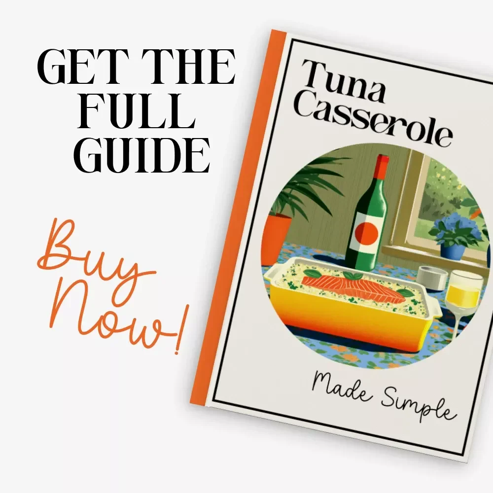 Tuna Casserole Made Simple | Easy Step-by-Step Tuna Casserole Recipe Guide, Beginner-Friendly Digital Cookbook, Quick Weeknight Dinner eBook