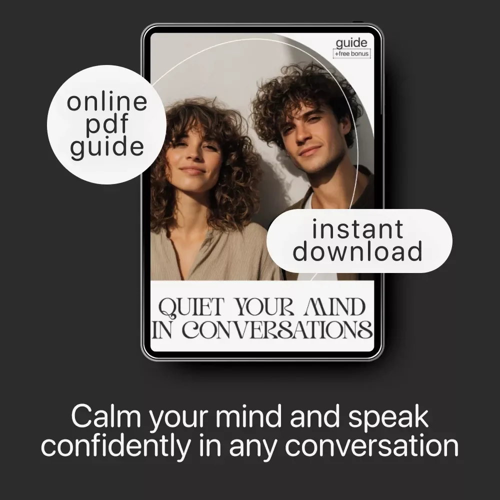 Quiet Your Mind in Conversations | How to Stop Overthinking Every Conversation Guide | Social Anxiety Workbook | Mindfulness Communication eBook