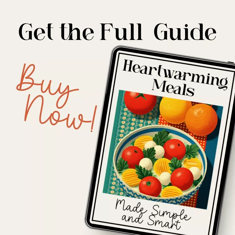 Heartwarming Meals Made Simple and Smart – Budget Cooking Guide, Healthy Comfort Food Ideas on a Budget, Smart Meal Planning with AI, Printable Digital Download