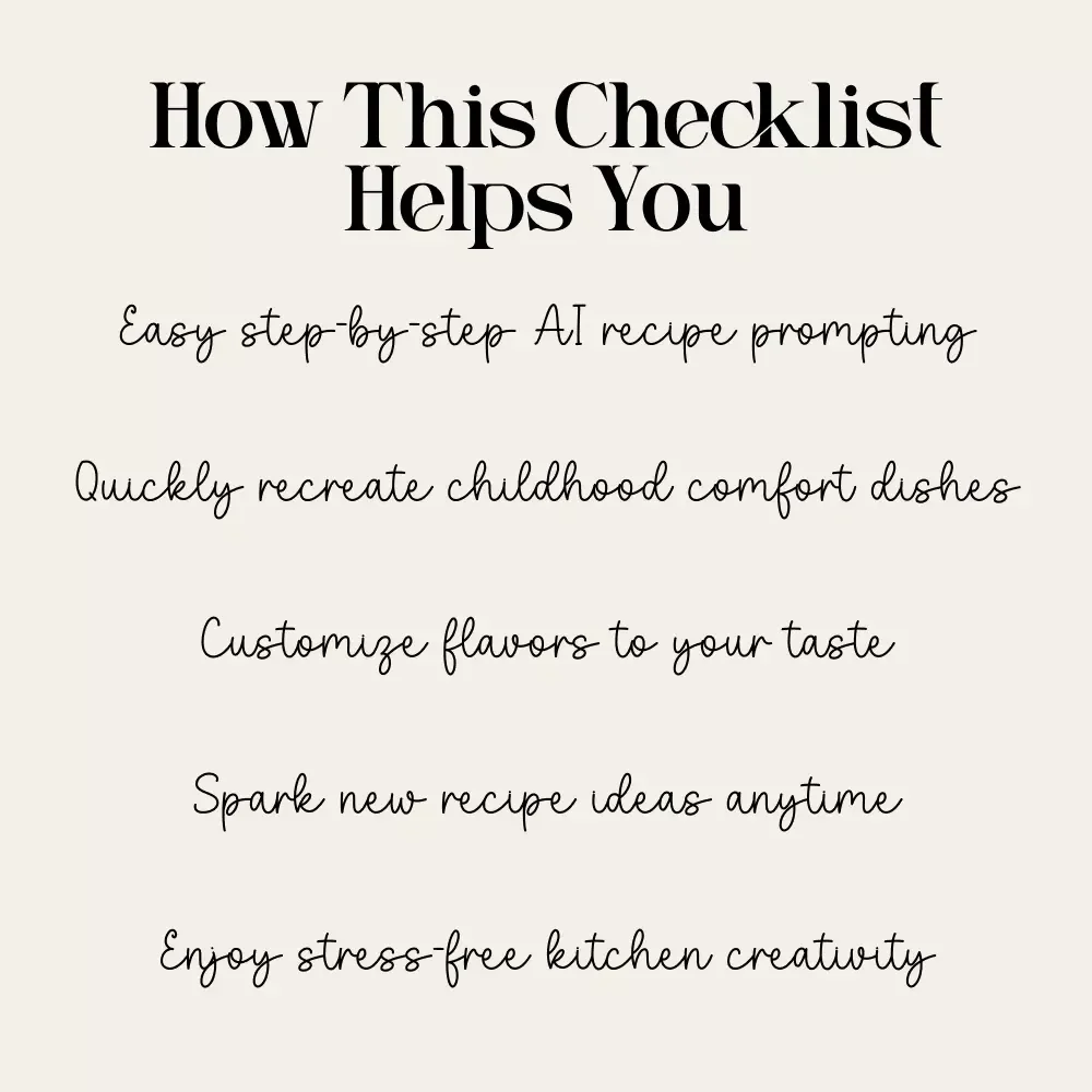 Nostalgic Comfort Food Recipes AI Generator | Digital Checklist & Guide for Easy AI-Powered Nostalgic Meals | ai recipe generator for nostalgic comfort food meals