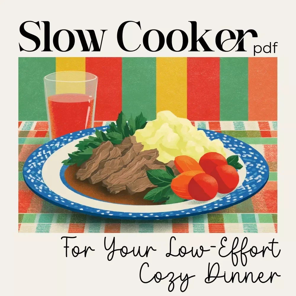 Slow Cooker For Your Low-Effort Cozy Dinner | Cozy Meal Planner | Digital Download Guide for Easy Crockpot Recipes, Low-Effort Weeknight Cooking & Comfort Food Inspiration