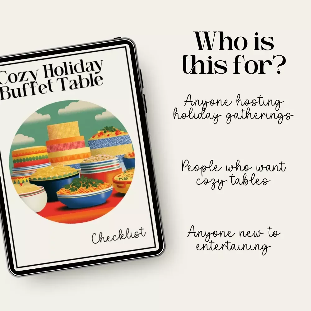 Cozy Holiday Buffet Table Checklist | How to Design a Cozy Buffet Table for Holiday Gatherings | Printable Entertaining Guide