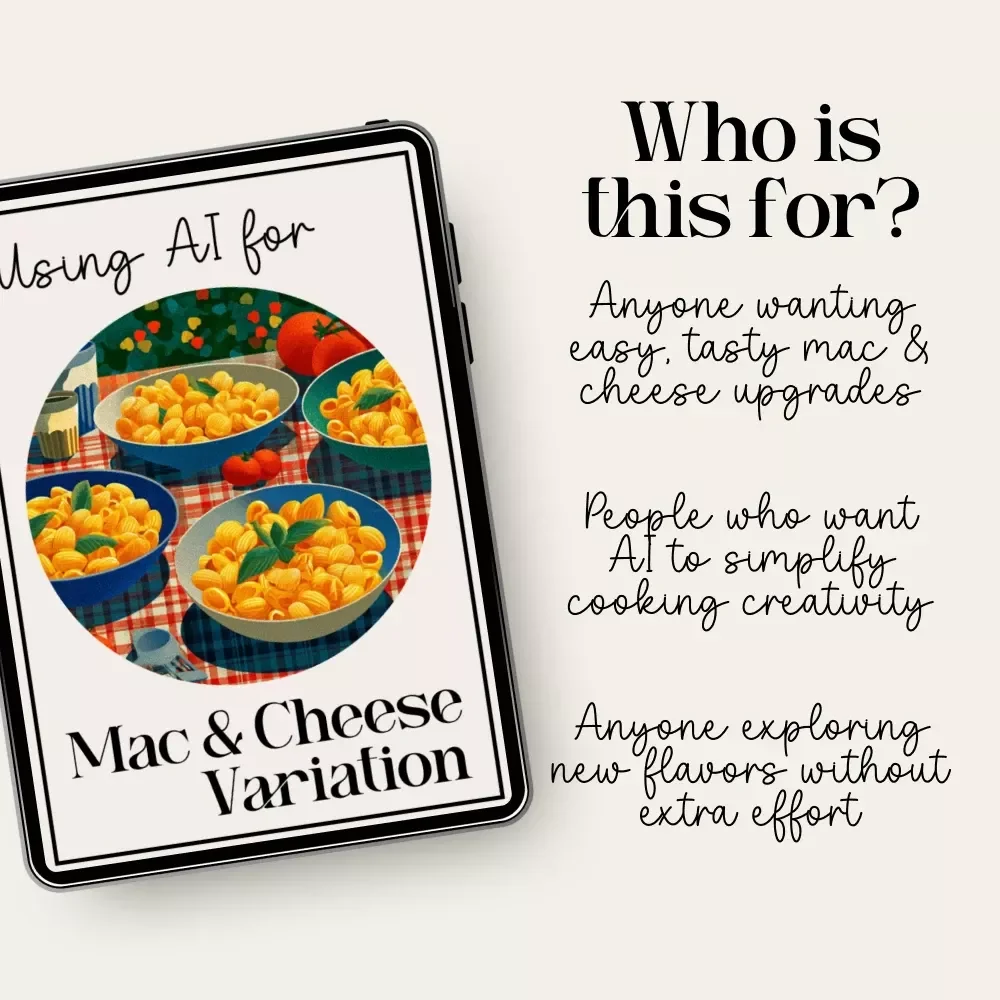 Using AI for Mac & Cheese Variation Checklist | Creative Cooking Guide | Digital Download for How to Use AI for Creative Mac and Cheese Variations