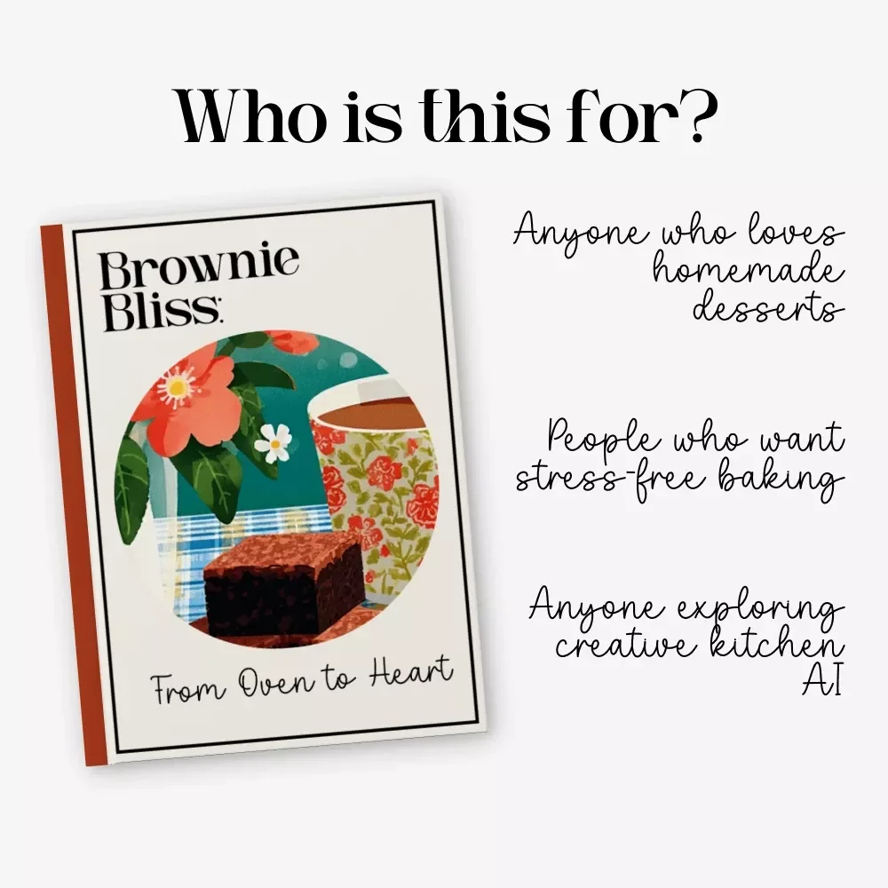 Brownie Bliss: From Oven to Heart – Ultimate brownies recipe Guide for Home Bakers, Dessert Lovers & Food Creators | Instant Digital Download