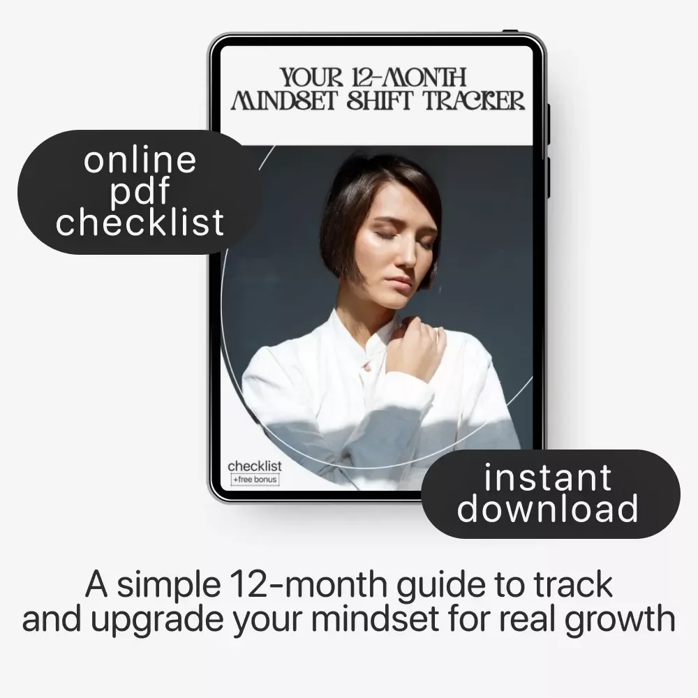 Your 12-Month Mindset Shift Tracker | Printable Checklist for Personal Growth, Self-Reflection & How to Track Mindset Shifts Over a Year