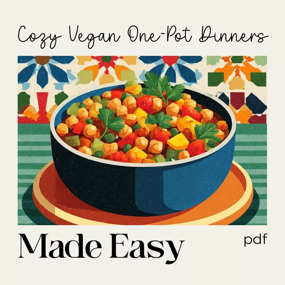 Cozy Vegan One-Pot Dinners Made Easy | Cozy Vegan One-Pot Dinners eBook | Simple Weeknight Recipes | Digital Download for Easy Plant-Based Cooking