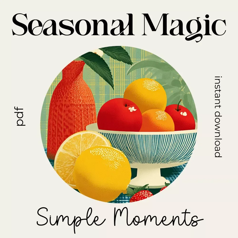 Seasonal Magic, Simple Moments – Printable Table Décor Checklist | How to Use Seasonal Produce in Your Table Decor | Festive Styling Guide for Effortless Hosting