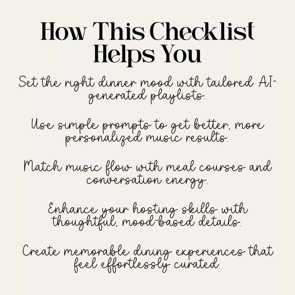 The Perfect Dinner Vibes — Your AI Playlist Checklist | Digital Download for Effortless Hosting | Learn How to Ask AI to Generate Playlist for Your Dinner
