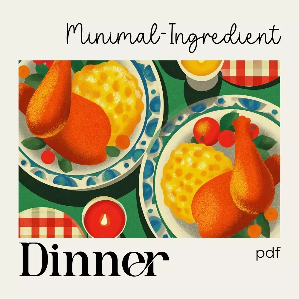 Your Minimal-Ingredient Dinner Checklist | Printable Guide on How to Plan a Cozy Dinner with Minimal Ingredients