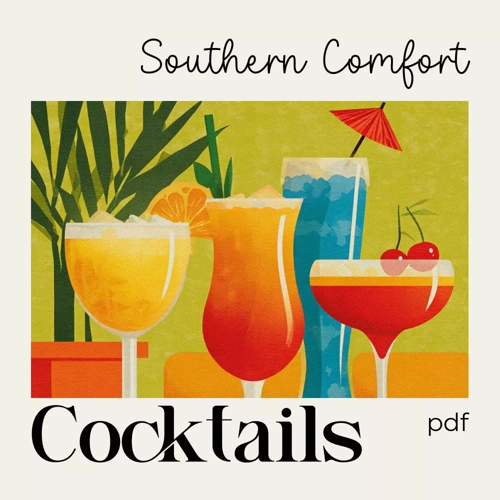 Your Ultimate Guide to Southern Comfort Cocktails | Digital eBook with Classic & Modern Southern Comfort Drink Recipes, Mixing Tips, and AI Flavor Pairing Ideas