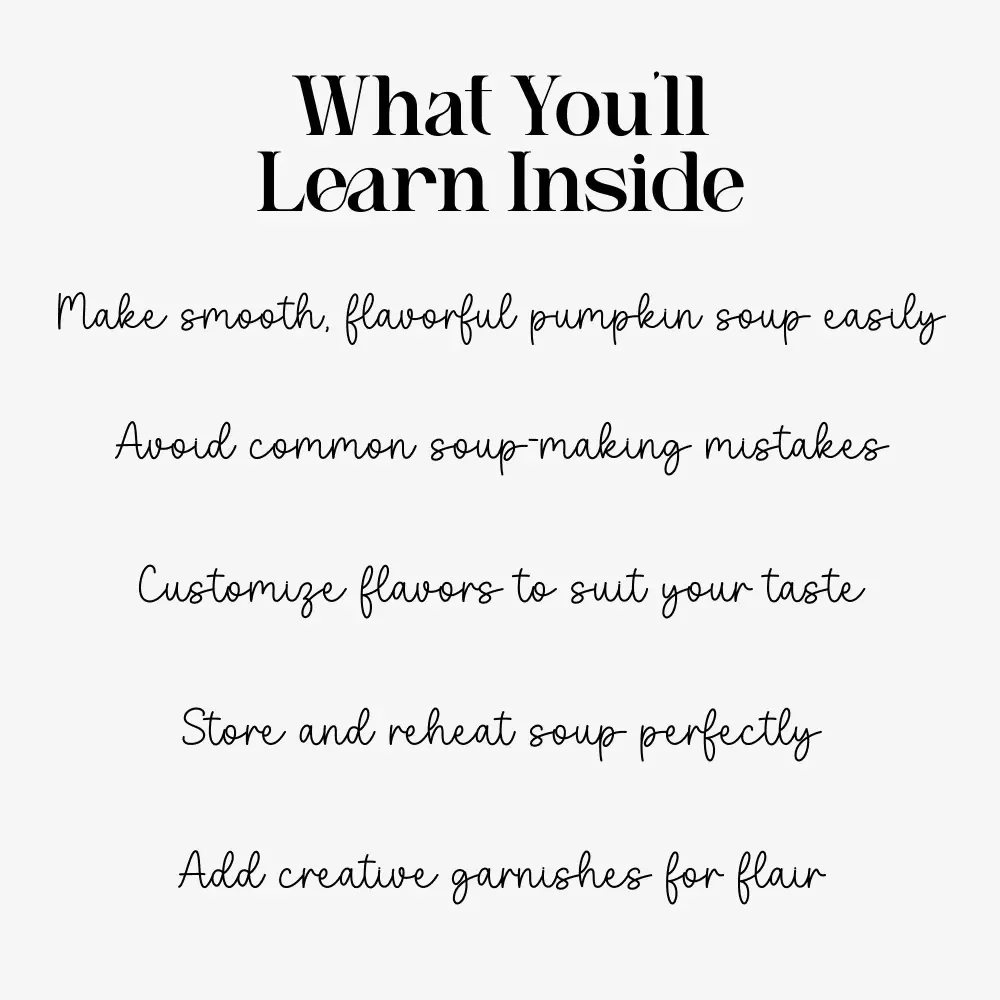 Creamy Pumpkin Soup | How to Make Creamy Pumpkin Soup Digital Guide | Cozy Fall Recipe eBook for Easy Homemade Comfort Food