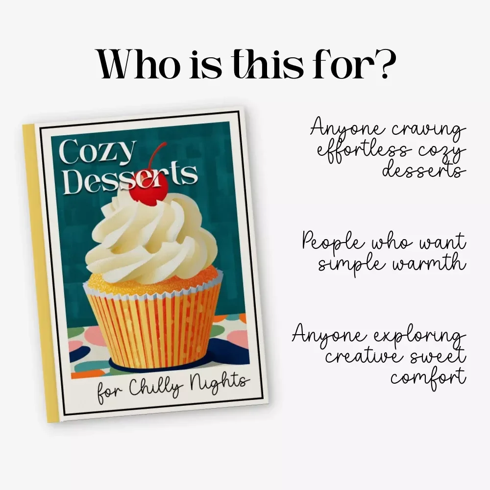 Cozy Desserts for Chilly Nights | Warm Dessert Recipe eBook | Digital Download Guide on how to make warm desserts for cozy nights | Comfort Baking Inspiration