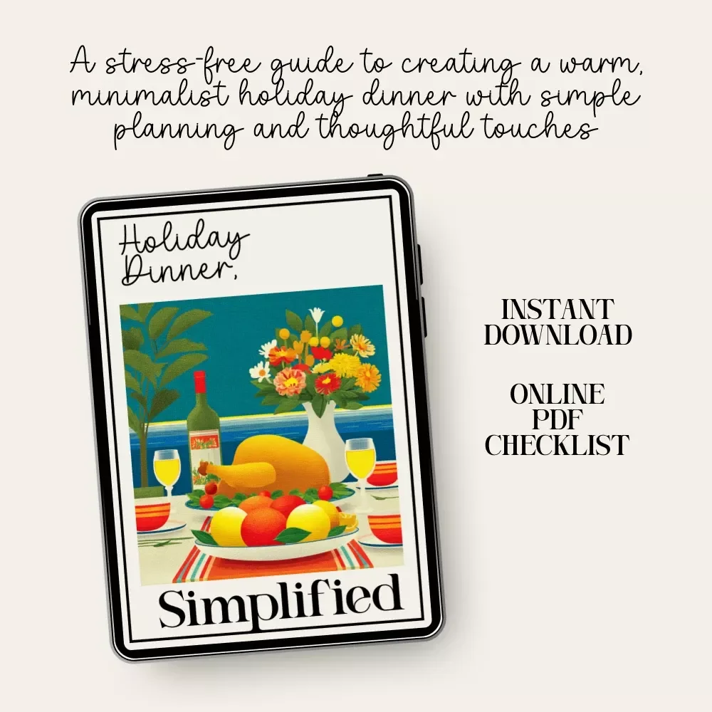 Holiday Dinner, Simplified – Minimalist Holiday Menu Checklist for Effortless Hosting | Perfect for Anyone Learning How to Plan a Minimalist Holiday Dinner Menu