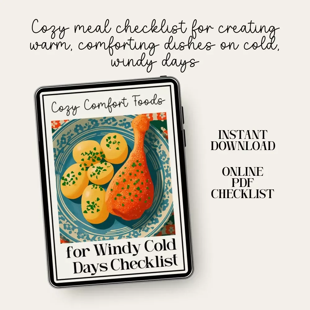 Cozy Comfort Foods for Windy Cold Days Checklist | Printable Meal Ideas Guide | Digital Download for what to serve on windy cold days | Cold-Weather Comfort Food Planner