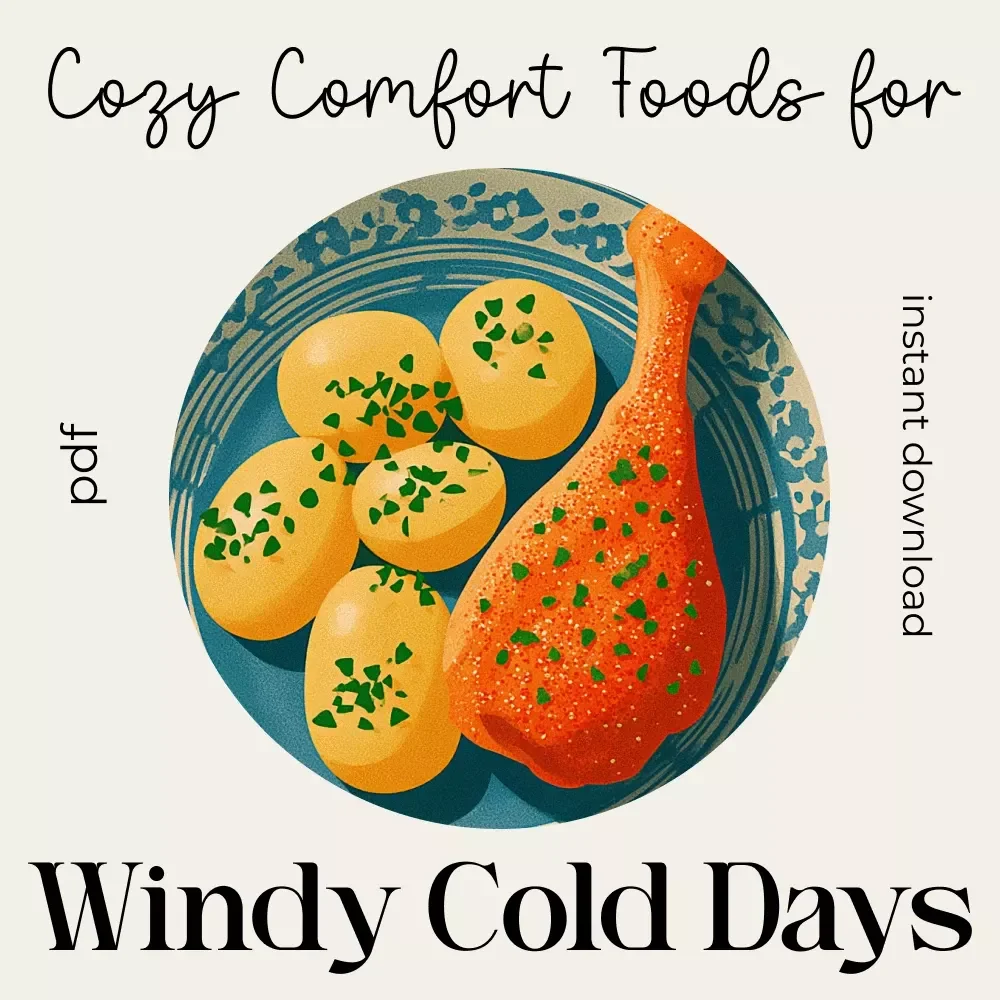 Cozy Comfort Foods for Windy Cold Days Checklist | Printable Meal Ideas Guide | Digital Download for what to serve on windy cold days | Cold-Weather Comfort Food Planner