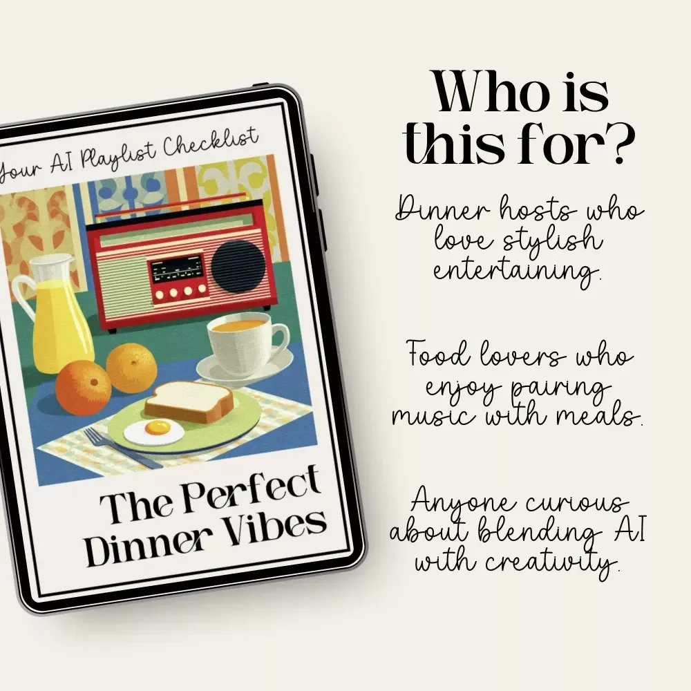 The Perfect Dinner Vibes — Your AI Playlist Checklist | Digital Download for Effortless Hosting | Learn How to Ask AI to Generate Playlist for Your Dinner