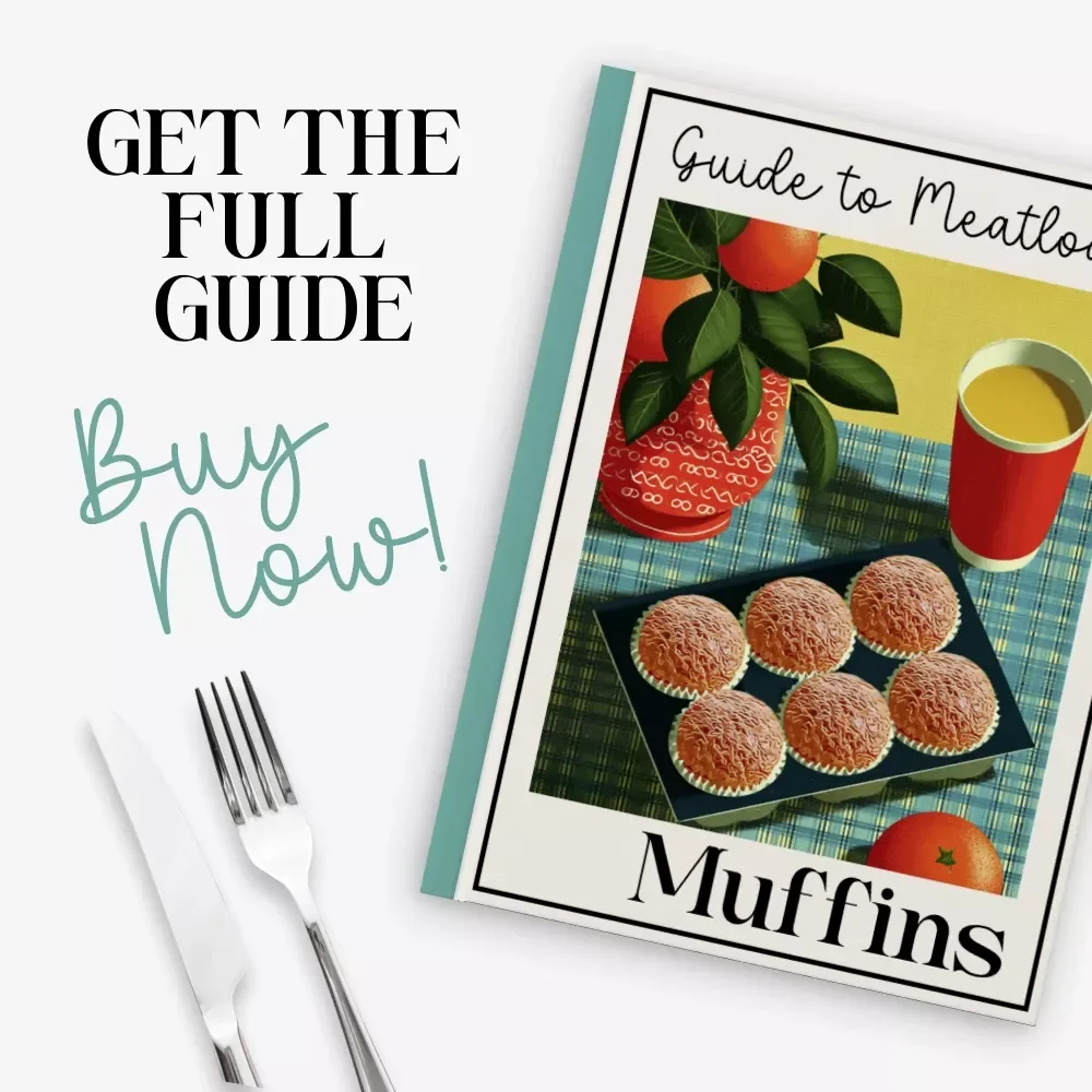 Guide to Meatloaf Muffins | Easy Step-by-Step How to Make Meatloaf Muffins eBook | Digital Cooking Guide for Beginners & Busy Families