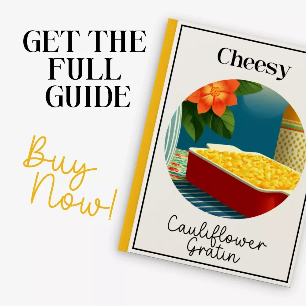 Cheesy Cauliflower Gratin Guide | Digital Download for Home Cooks | Learn how to make cheesy cauliflower gratin with Easy Steps, Tips, and Recipes