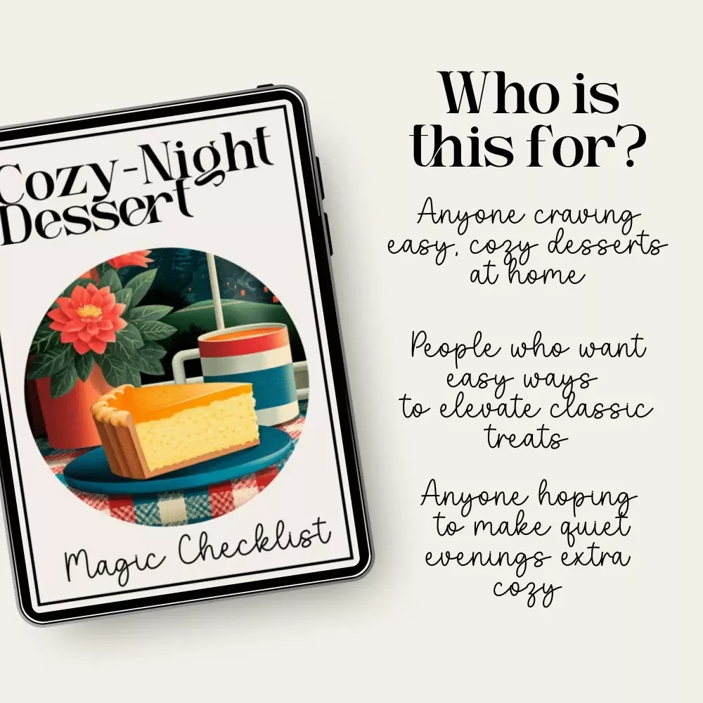 Cozy-Night Dessert Magic Checklist | Printable Digital Download for Classic Dessert Lovers | Cozy Night Baking Guide with tips for classic desserts for cozy nights