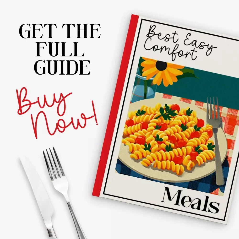 Best Easy Comfort Meals | Cozy Recipe eBook for Quick, Heartwarming Cooking | Simple One-Pot Classics, Healthy Comfort Swaps & AI Meal Planning Guide