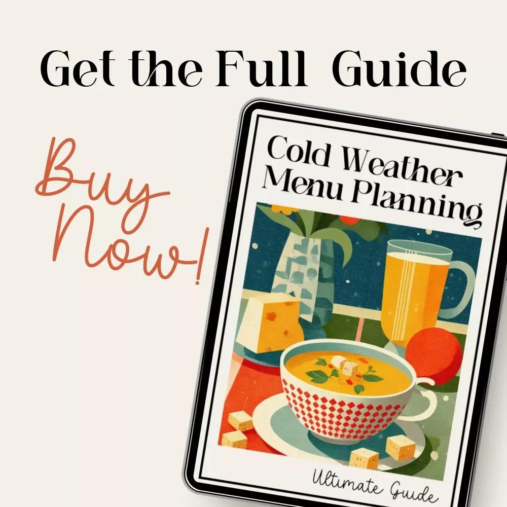 The Ultimate Guide to Cold Weather Menu Planning | Cozy Winter eBook for Seasonal Cooking | How to Plan a Cold Weather Menu
