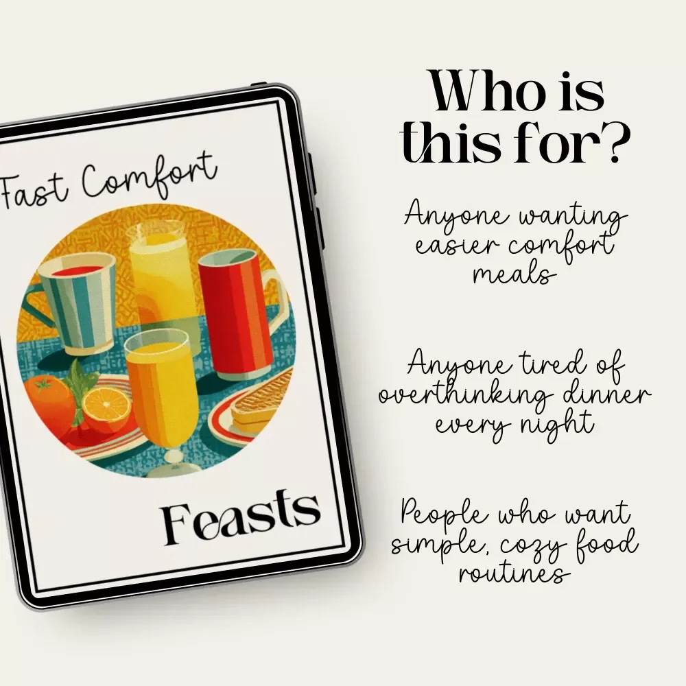Fast Comfort Feasts | Digital Download Cookbook Guide for Easy Recipes, Fast Comfort Cooking, 30-Minute Meals & Cozy Kitchen Inspiration