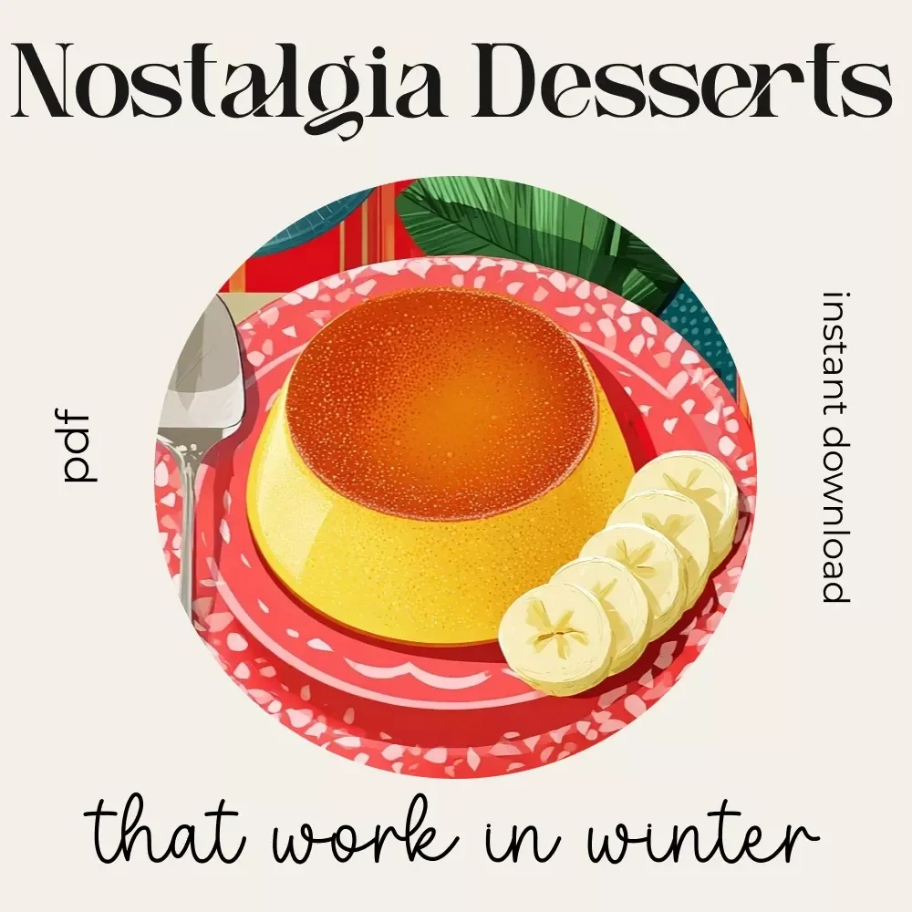Winter Nostalgia Dessert Maker | Cozy Winter Dessert Checklist | Simple Nostalgic Desserts for Cold Weather | what simple nostalgic desserts work in winter | Digital Download