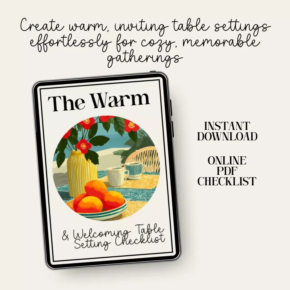The Warm & Welcoming Table Setting: Ultimate Checklist for How to Create a Warm Table Setting | Cozy Dining & Hosting Guide