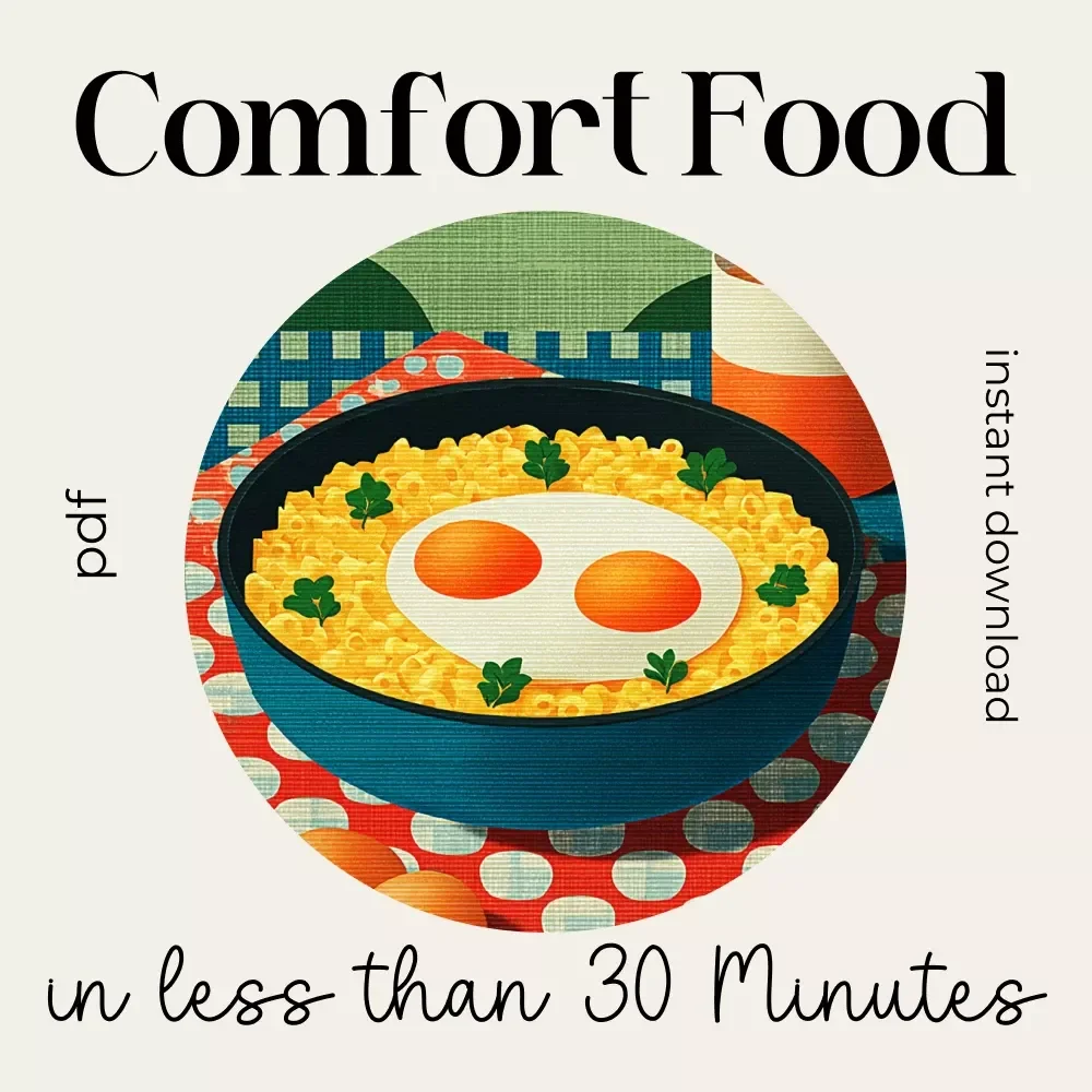 The 30-Minute Comfort Food Checklist | Quick & Easy Digital Kitchen Guide | Learn How to Make Comfort Food in Under 30 Minutes