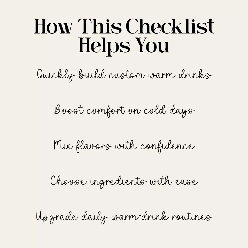 Warm-Up Drink Creator for Cold Weather | Cozy-Season Checklist | what hot drinks to make in cold weather Guide for Easy Customizable Hot Drinks