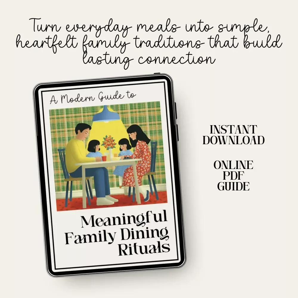A Modern Guide to Meaningful Family Dining Rituals | Digital eBook on How to Make Family Dining Rituals, Conversation Starters & Connection Tips