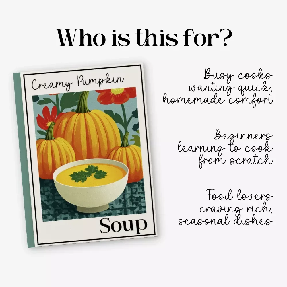 Creamy Pumpkin Soup | How to Make Creamy Pumpkin Soup Digital Guide | Cozy Fall Recipe eBook for Easy Homemade Comfort Food
