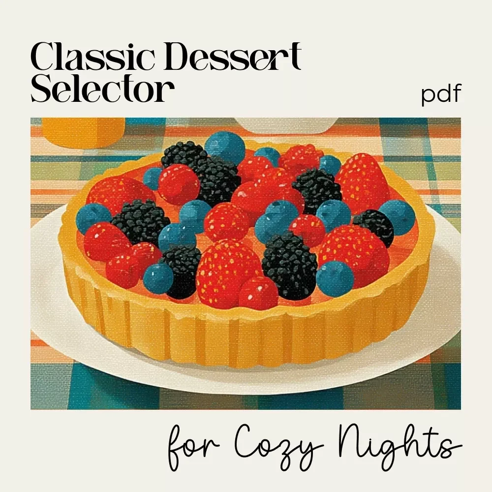 Classic Dessert Selector for Cozy Nights | Cozy Night Dessert Checklist | How to Pick Classic Desserts for Cozy Nights | Printable Comfort Dessert Guide
