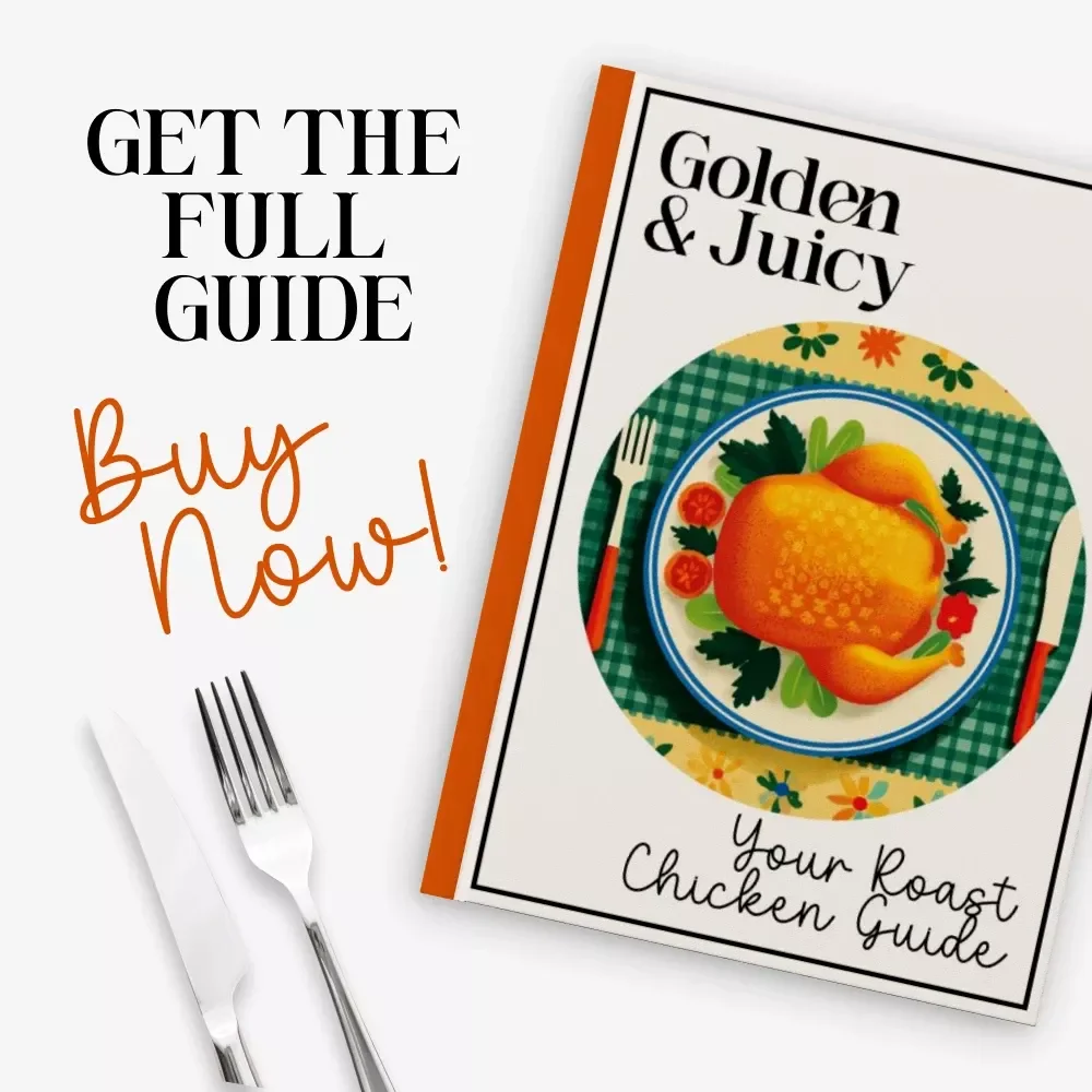 Golden & Juicy – Your Roast Chicken Guide | Ultimate Roast Chicken Recipe eBook | Printable Cooking Guide for Perfectly Crispy, Tender Chicken