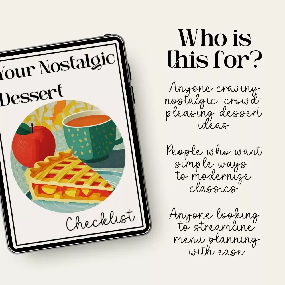Your Nostalgic Dessert Checklist | Retro-Inspired Dessert Menu Builder for Bakers & Food Creators | how to build a nostalgic dessert menu Guide