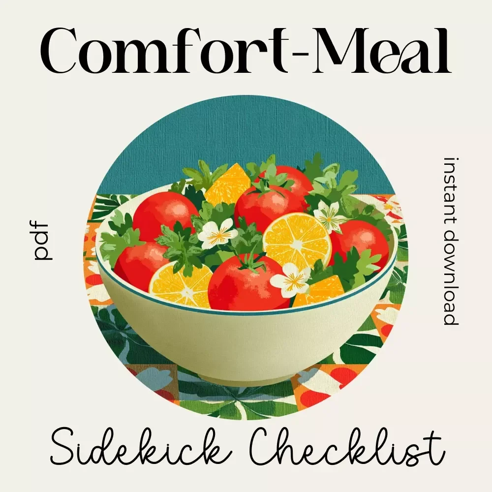 Comfort-Meal Sidekick Checklist | Printable Kitchen Helper for What Side Dishes Go With Comfort Meals | Cozy Cooking Companion for Home Cooks