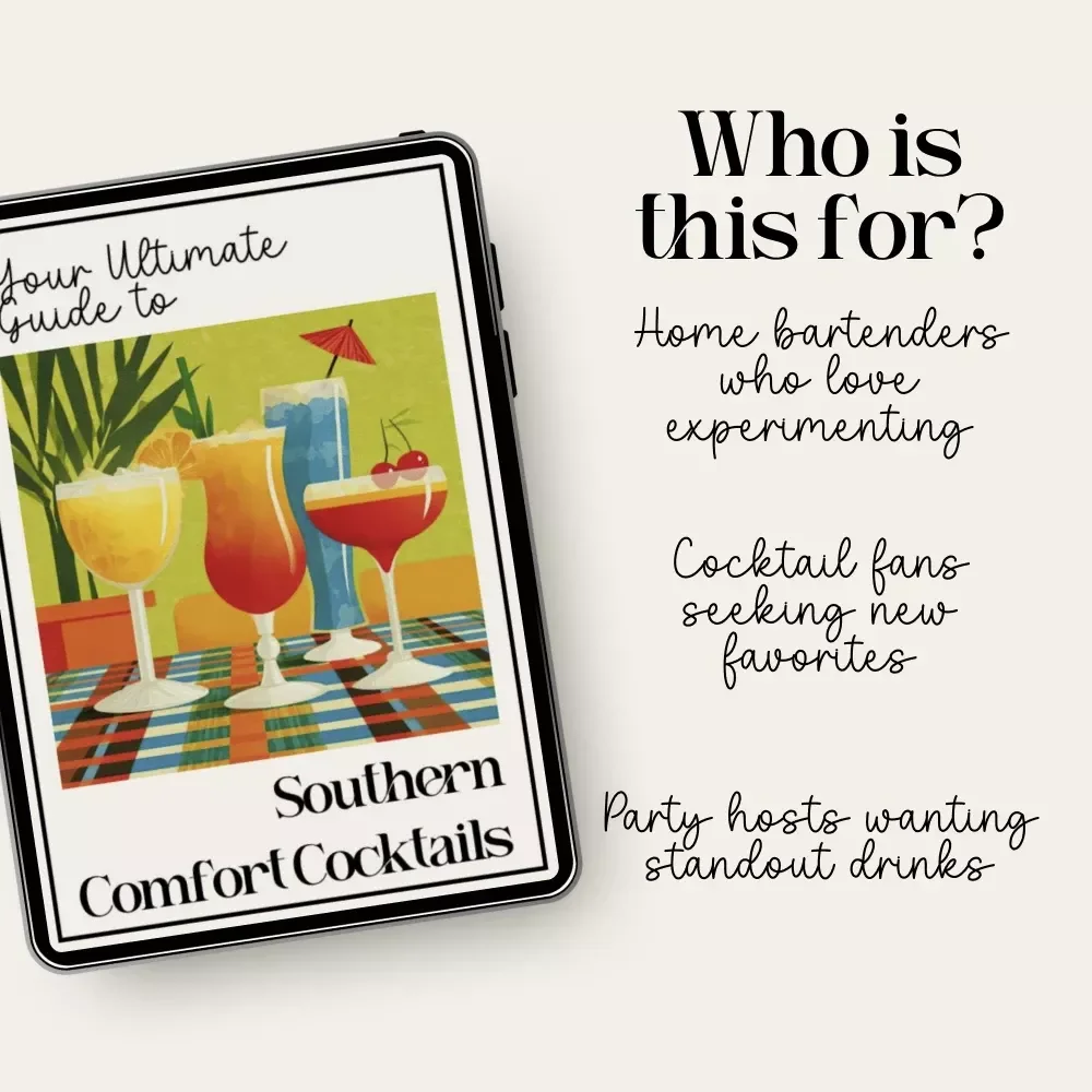 Your Ultimate Guide to Southern Comfort Cocktails | Digital eBook with Classic & Modern Southern Comfort Drink Recipes, Mixing Tips, and AI Flavor Pairing Ideas