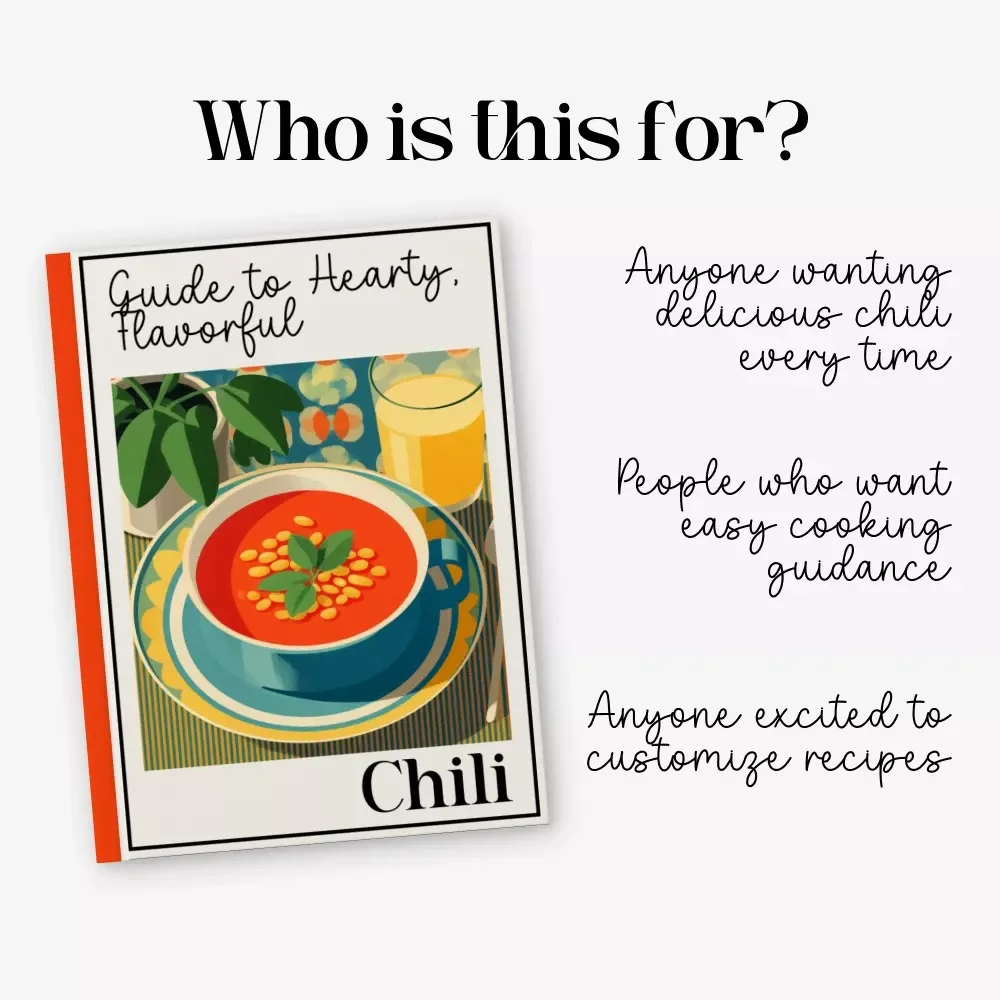 Guide to Hearty, Flavorful Chili – Digital Download Recipe Guide, Chili Cookbook eBook, Beginner-Friendly Cooking Tips, Flavor-Building Techniques, Chili Variations & Meal Prep Ideas